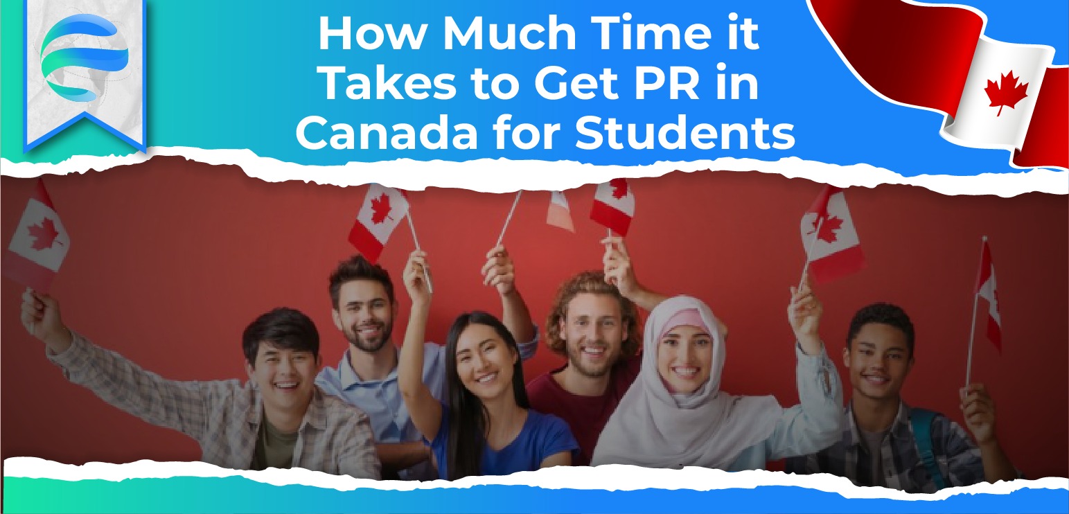 How Much Time it Takes to Get PR in Canada for Students